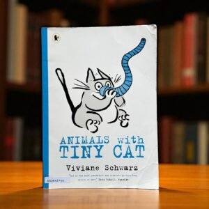 Animals With Tiny Cat_Walker_Viviane Schwarz_RDS_KWB58735