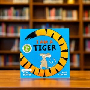 I Am A Tiger_Macmillan_Karl Newson_RDS_KWB58925
