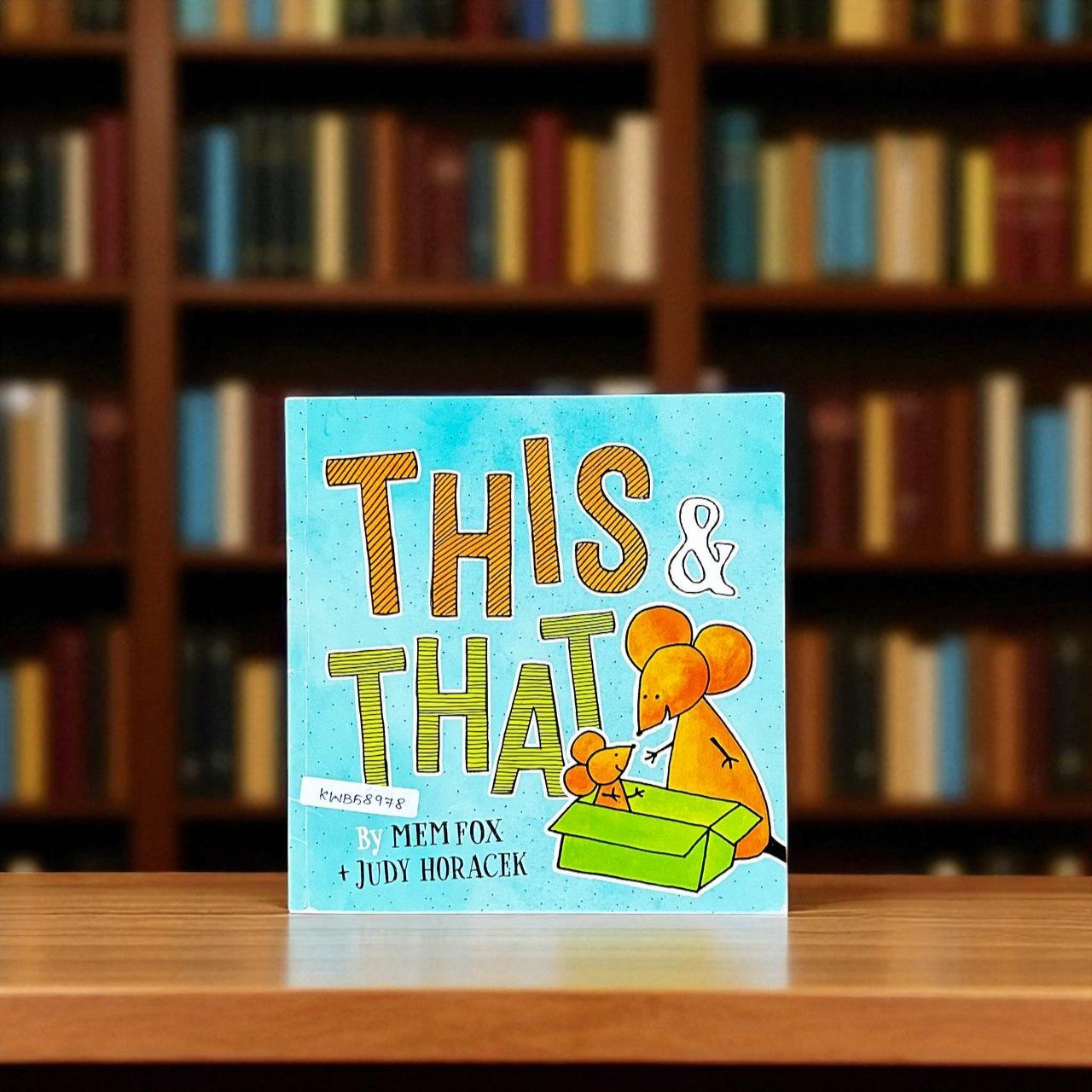 This & That_Scholastic_Mem Fox_RDS_KWB58978