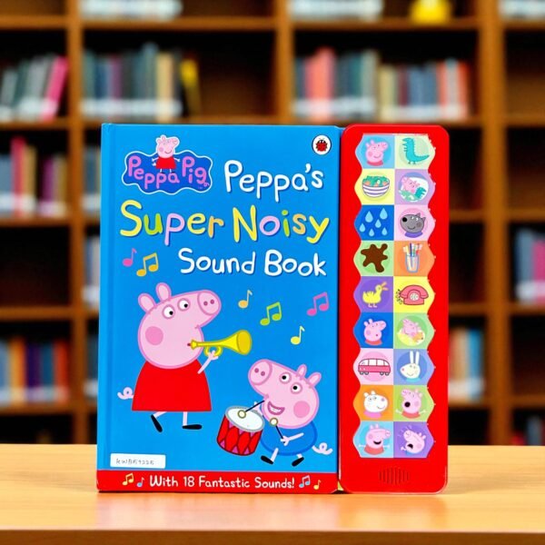 Peppa's Super Noisy Sound Book_Peppa Pig_Sound Book_Ladybird_KWB59225