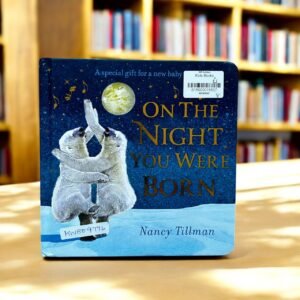 On The Night You Were Born_Nancy Tillman_KWB59776