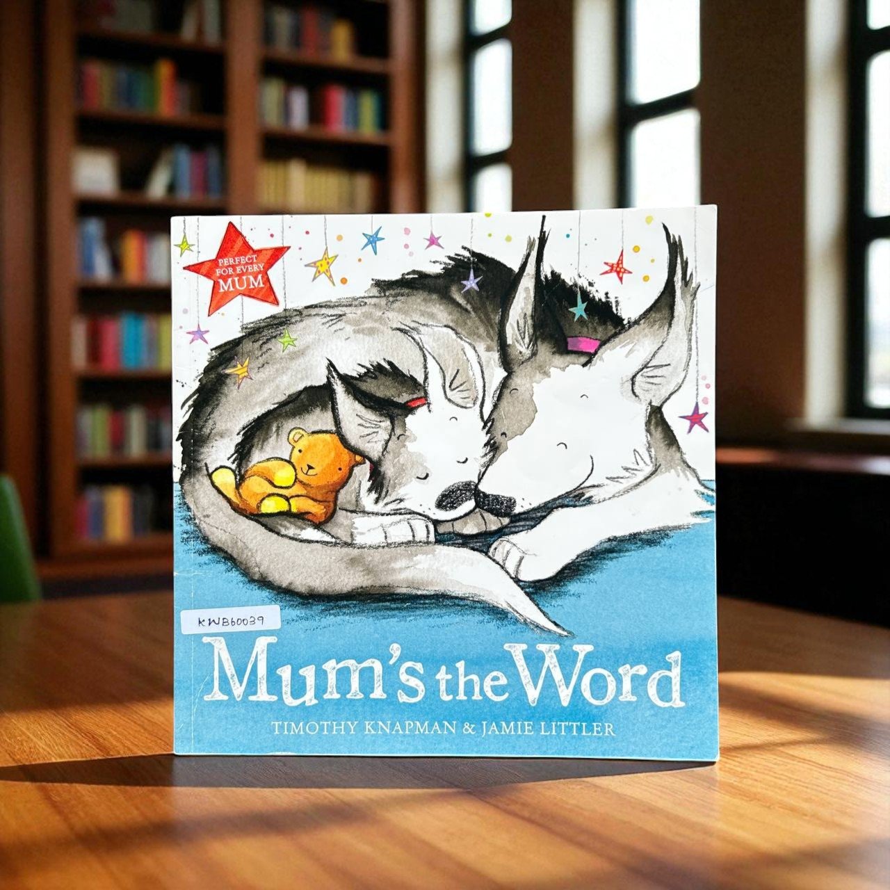 Mum's The World_Hodder Children_Timothy Knapman_RDS_KWB60039