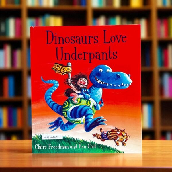 Dinosaurs Love Underpants_Simon And Schuster_Claire Freedman_RDS_KWB60245
