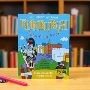 All About My Town_Edinburgh_Colouring Book_Hometown World_KWB60623