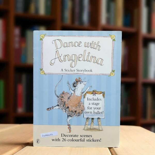 Dance With Angelina_A Sticker Storybook_Angelina Ballerina_KWB60683