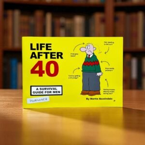 Life After 40_A Survival Guide For Men_Martin Baxendale_KWB60858