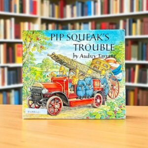 Pip Squeak's Trouble_Used_Audrey Tarrant_KWB61121