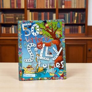 50 Utterly Silly Stories_Miles Kelly_BTM_KWB61337