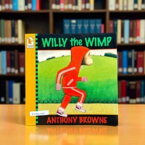 Willy The Wimp_Walker_Anthony Browne_RDS_KWB62188