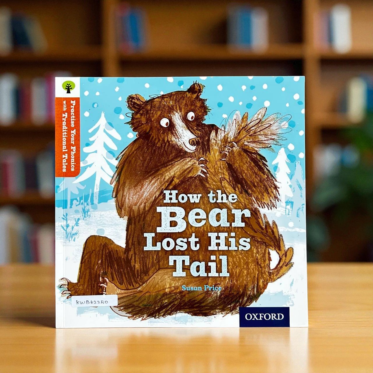 How The Bear Lost His Tail_Traditional Tales_Oxford_Susan Price_RDS_KWB62250