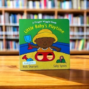 Little Baby's Playtime_A Finger Wiggle Book_Nick Sharratt_KWB66516