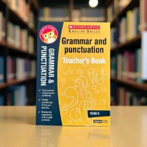 Grammar and Punctuation_Teacher's Book_Educational Workbook_Year 5_With CD_Scholastic_EWB0027