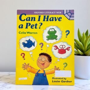Can I Have A Pet?_Oxford Literacy Web_Big Book_Celia Warren_KWB61352
