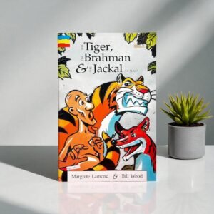 The Tiger, The Brahman & The Jackal_Big Book_Margrete Lamond_KWB61385