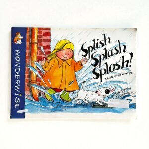 Splish Splash Splosh! A  Book About Water_Wonderwise_Big Book_Mick Manning_KWB61406