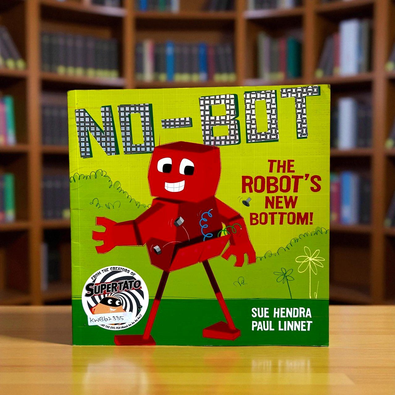 No-Bot The Robot's New Bottom!_Simon & Schuster_Sue Hendra_RDS_KWB62335