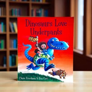 Dinosaurs Love Underpants_Simon & Schuster_Claire Freedman_RDS_KWB62354