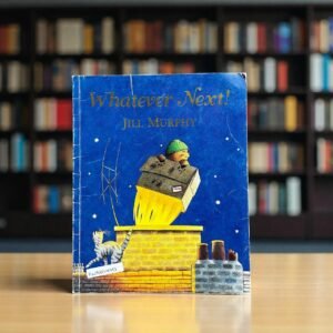 Whatever Next!_Macmillan_Used_Jill Murphy_RDS_KWB62420