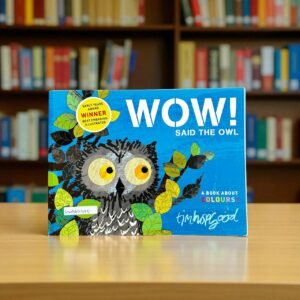 Wow! Said The Owl_Macmillan_Timhopgood_RDS_KWB62425