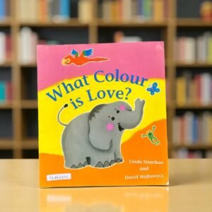 What Colour Is Love?_Bloomsbury_Linda Strachan_RDS_KWB62495