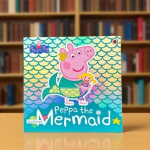 Peppa The Mermaid_Peppa Pig_Ladybird_RDS_KWB62604