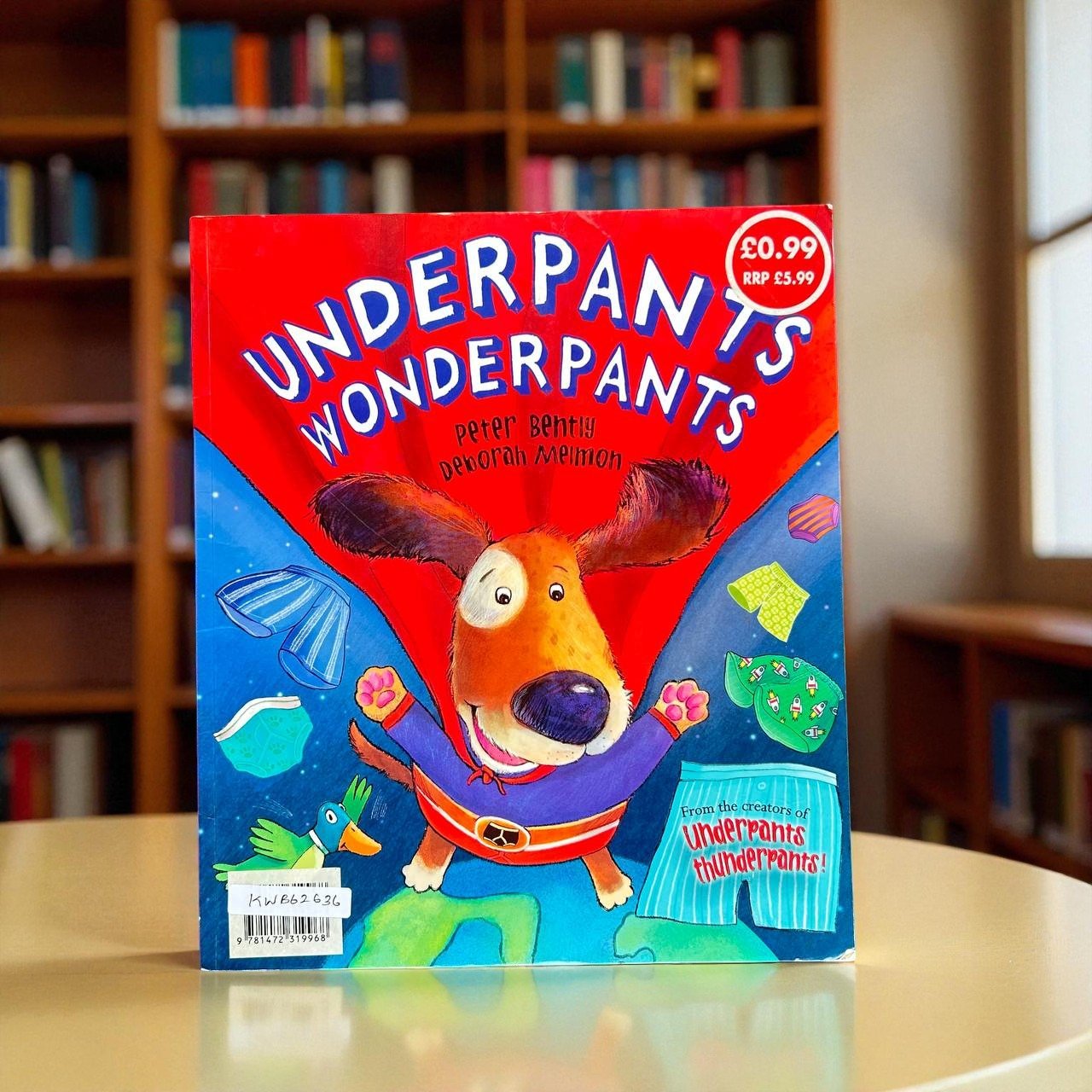 Underpants Wonderpants_Parragon_Peter Bently_RDS_KWB62636
