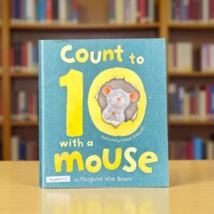 Count To 10 With A Mouse_Parragon_Margaret Wise Brown_RDS_KWB62637