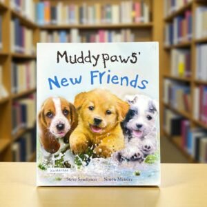 Muddy Paws New Friends_Parragon_Steve Smallman_RDS_KWB62640
