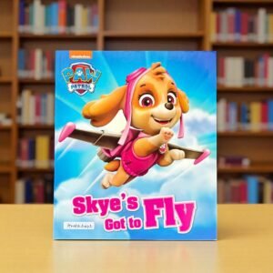 Skye's Got To Fly_Paw Patrol_Parragon_Nickelodeon_RDS_KWB62642