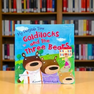 Goldilocks And The Three Bears_My Fairytale Time_Miles Kelly_Francesca Assirelli_RDS_KWB62675