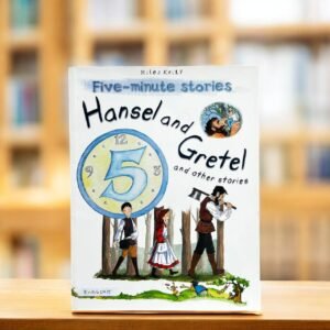 Hansel And Gretel_Five Minute Stories_Miles Kelly_RDM_KWB62725