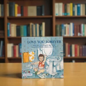 Love You Forever_Robert Munsch_RDS_KWB63016