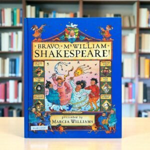 Bravo Mr William Shakespeare!_Marcia Williams_BTL_KWB63838