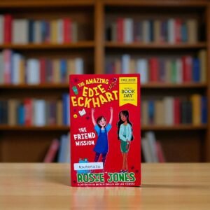 The Amazing Edie Eckhart_The Friend Mission_Rosie Jones_KWB65420