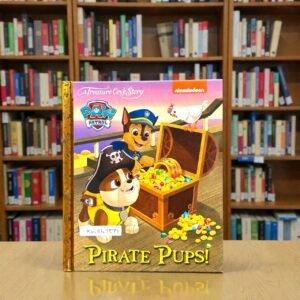 Pirate Pups!_Paw Patrol_A Treasure Cove Story_Nickelodeon_KWB67579