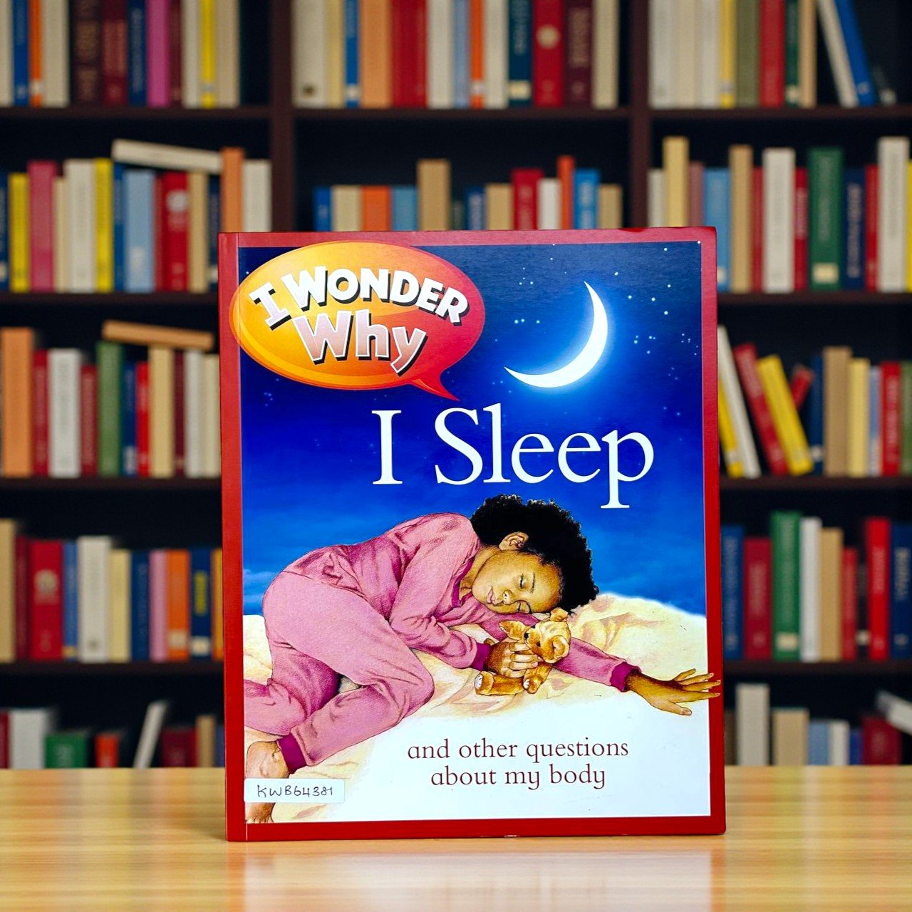 I Wonder Why I Sleep And Other Questions About My Body_Kingfisher_KWB64381