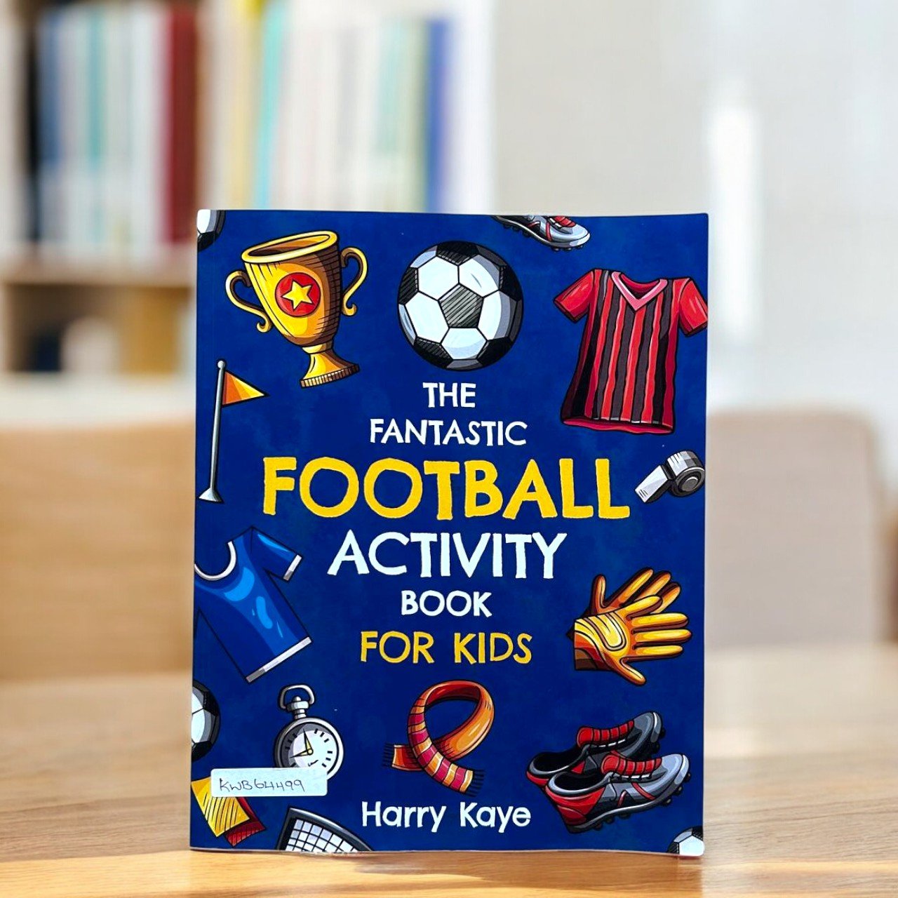 The Fantastic Football Activity Book For Kids_Harry Kaye_KWB64499