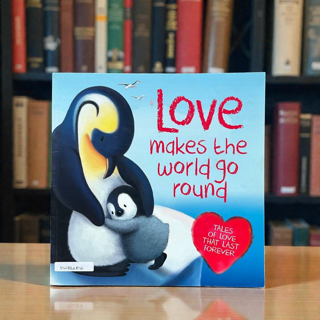 Love Makes The World Go Round_Igloo Books_Melanie Joyce_RDS_KWB64814