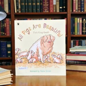 All Pigs Are Beautiful_Walker_Dick King Smith_RDS_KWB68175