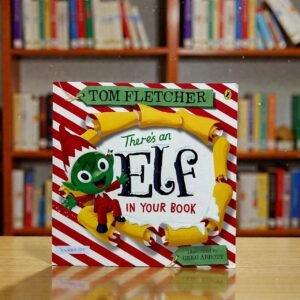 There's An Elf In Your Book_Puffin_Tom Fletcher_RDS_KWB68385