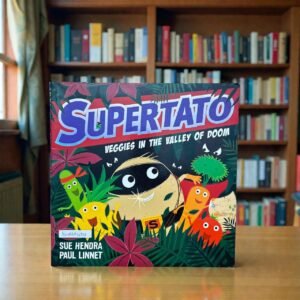Supertato_Veggies In The Valley Of Doom_Simon And Schuster_Sue Hendra_RDS_KWB68424