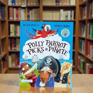 Polly Parrot Picks A Pirate_Macmillan_Peter Bently_RDS_KWB68570