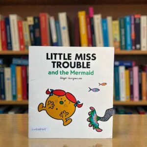 Little Miss Trouble And The Mermaid_Mr Men And Little Miss_Roger Hargreaves_RDS_KWB68905