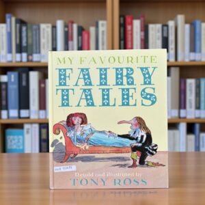 My Favourite Fairy Tales_Tony Ross_BTS_KWB70289