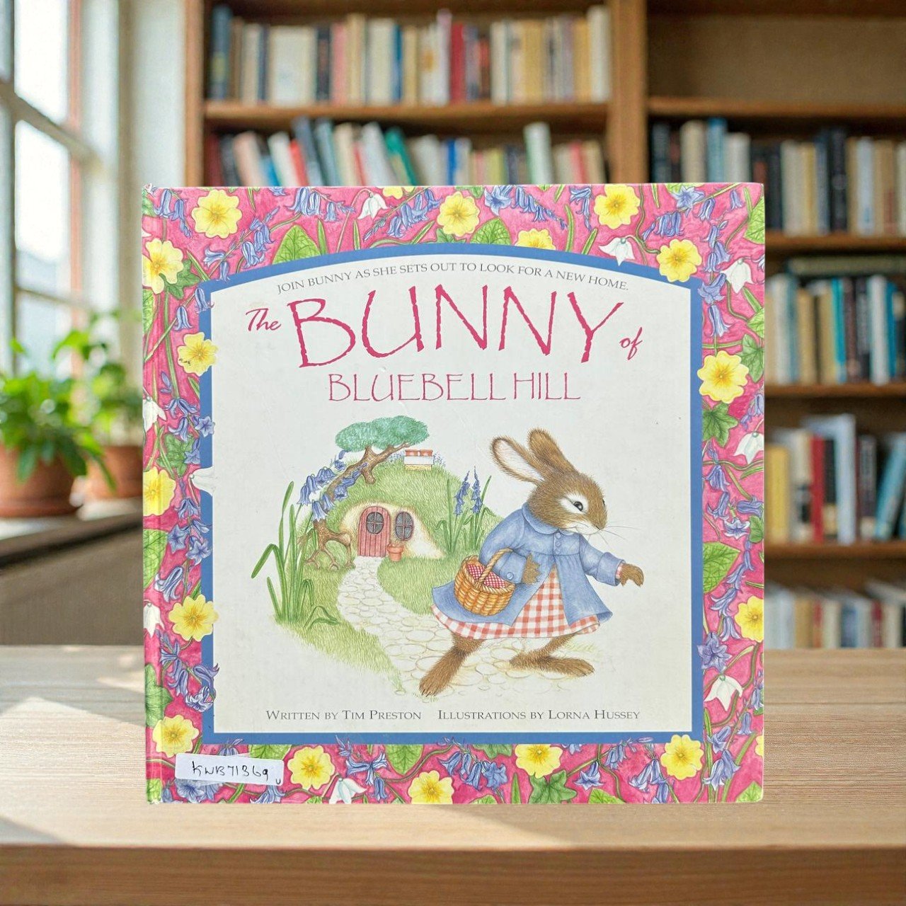 The Bunny Of Bluebell Hill_Embossed Book_Used_BB Stories_Tim Preston_KWB71369