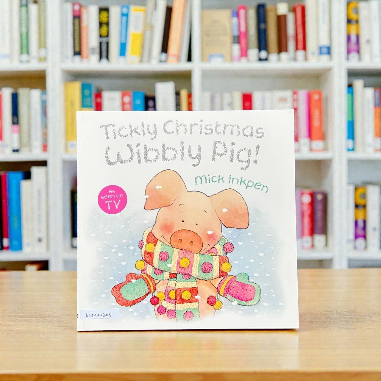 Tickly Christmas Wibbly Pig_Hodder Children_Mick Inkpen_RDS_KWB72348