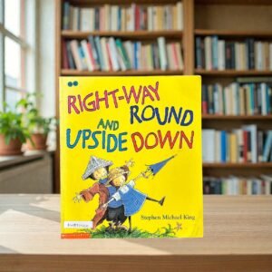 Right Way Round And Upside Down_Stephen Michael King_RDS_KWB72555