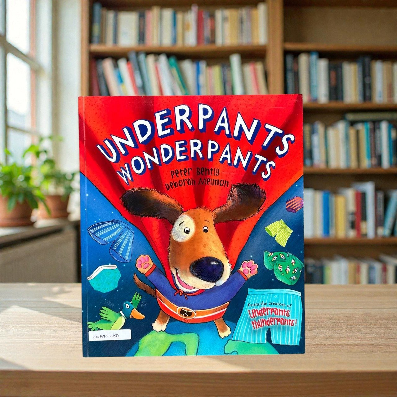 Underpants, Wonderpants_Peter Bently_RDS_KWB72580