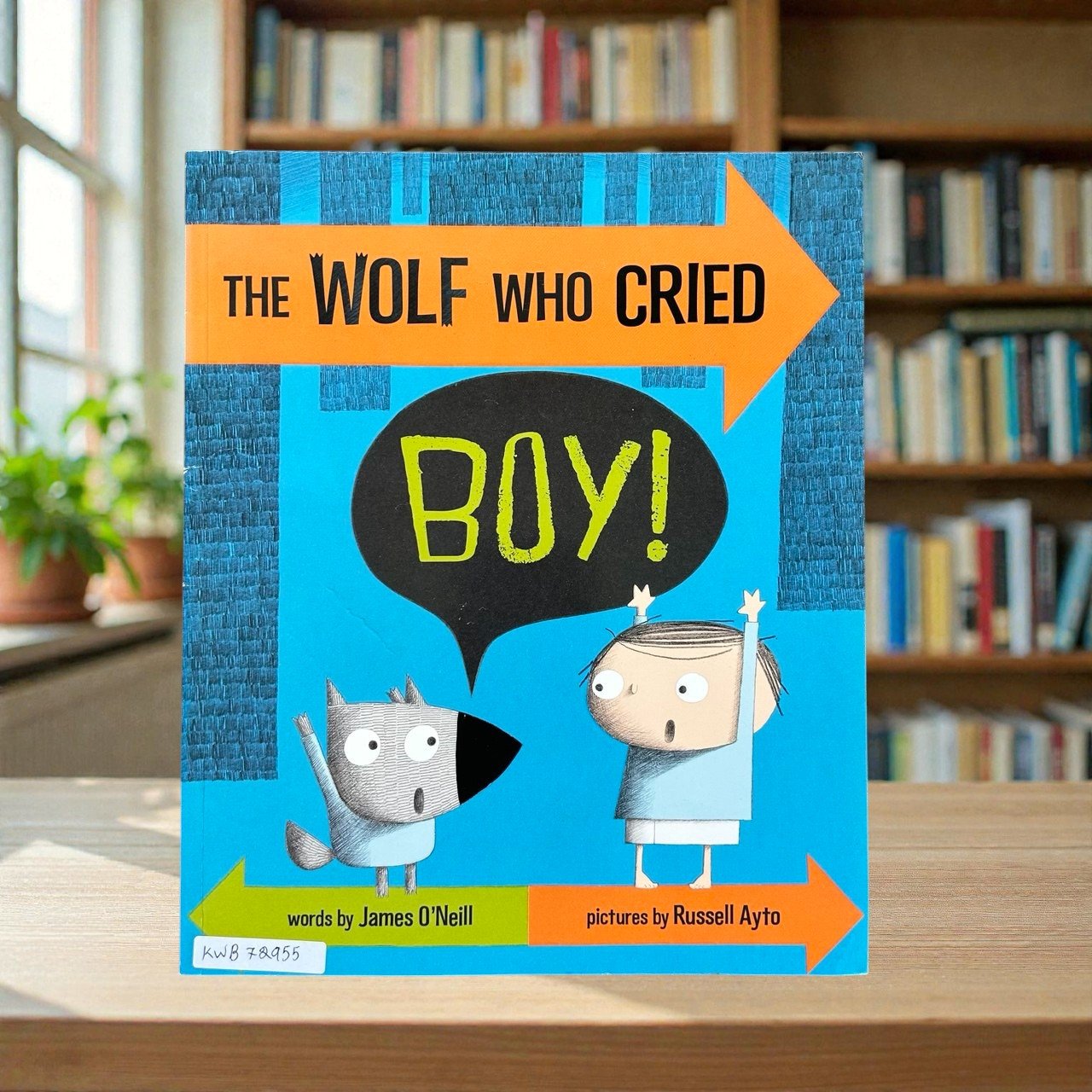 The Wolf Who Cried Boy!_James O'Neill_RDS_Age 0-3_KWB72955