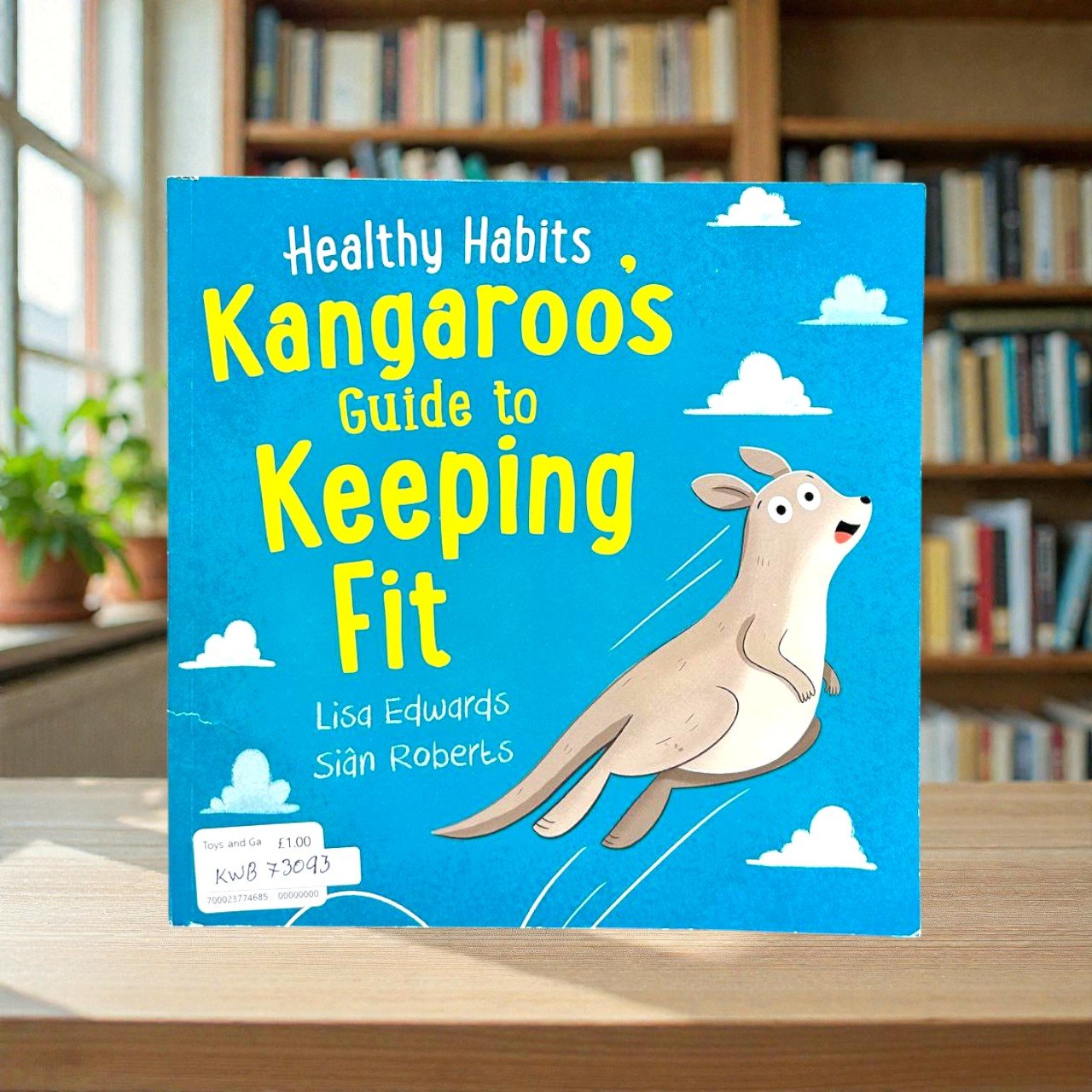 Healthy Habits Kangaroos Guide To Keeping Fit_Lisa Edwards_RDS_KWB73093
